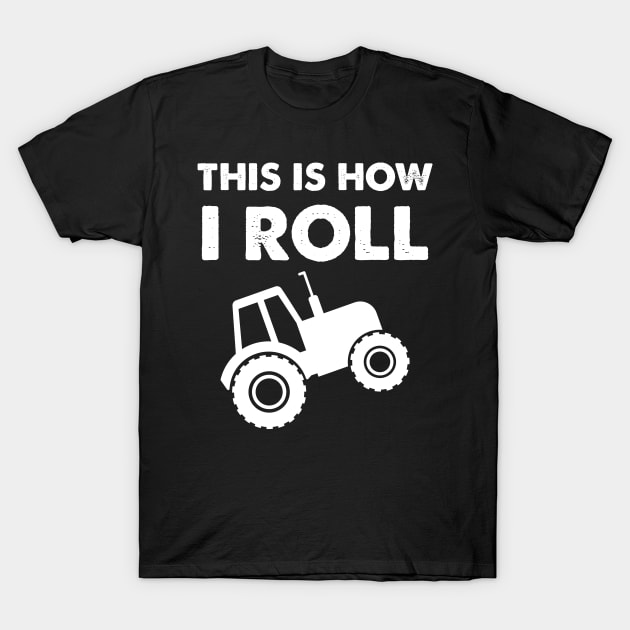 This is How I roll T-Shirt by captainmood